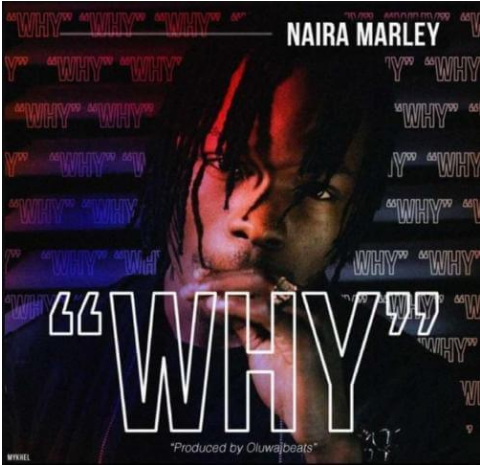Naira Marley-Why - Epic VibesNG