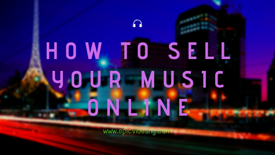 How to sell your music online