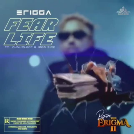 ERIGGA – Fear life ft. funckleff & iron side