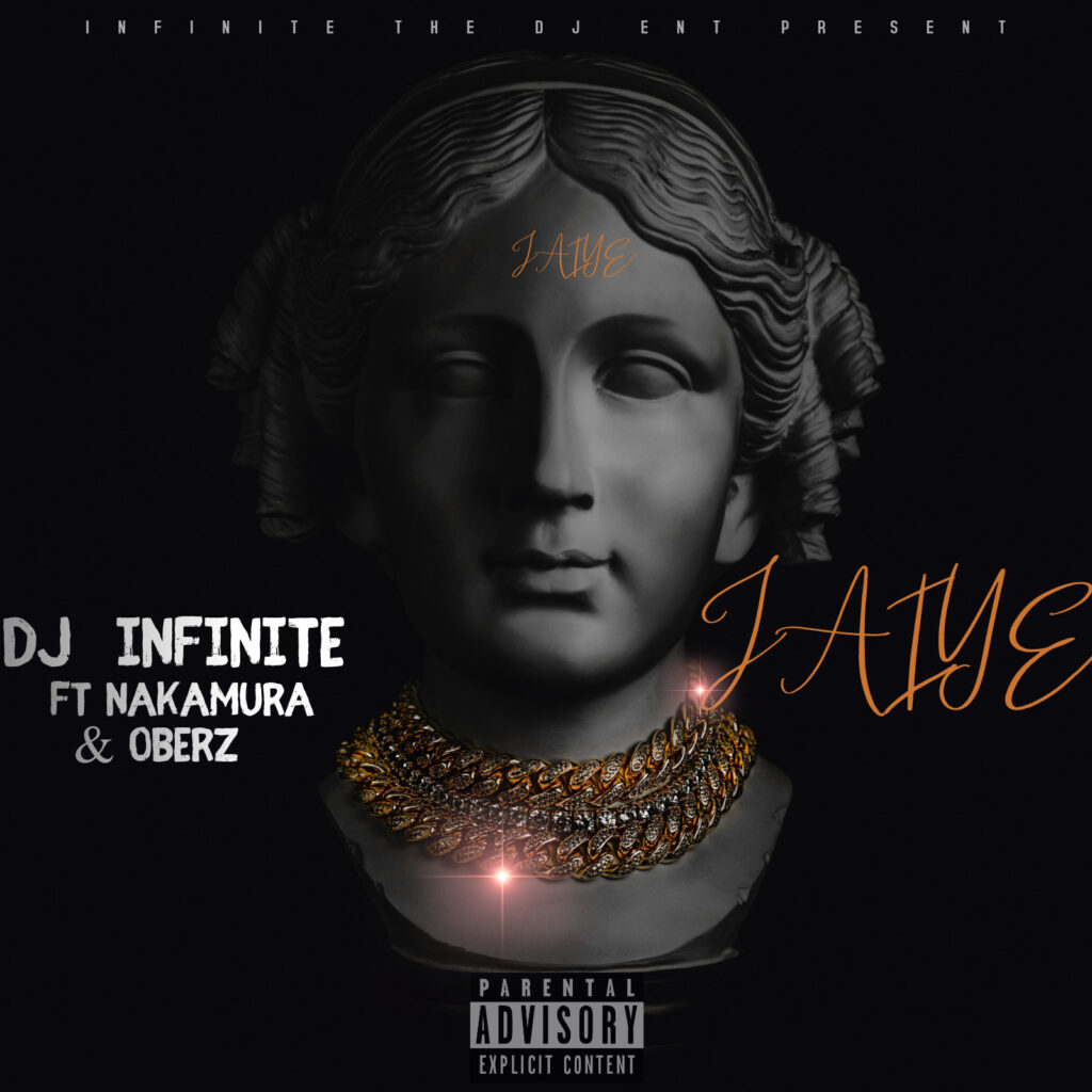 DJ Infinite Jaiye Ft Oberz & Nakamura Epic VibesNG